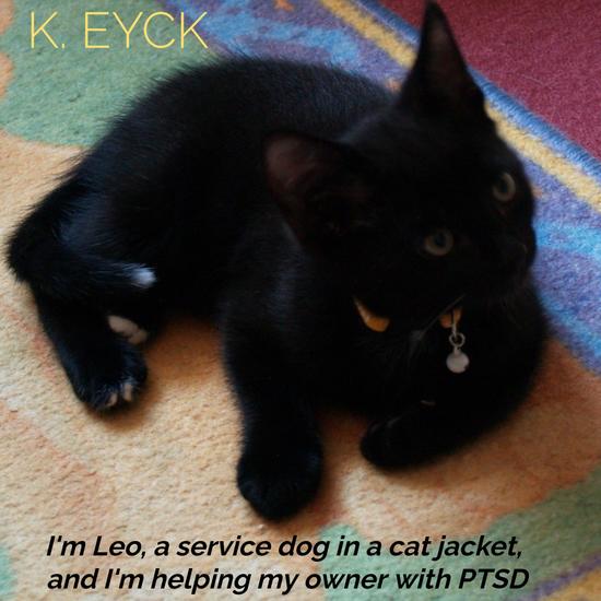 I'm Leo a service dog in a cat jacket and I'm helping my owner with PTSD - How I help my owner with her Post Traumatic Stress Disorder and Overstimulation - cover