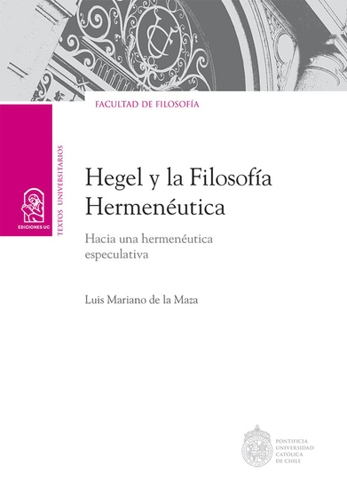 Hegel y la filosofía hermenéutica - Hacia una hermenéutica especulativa - cover