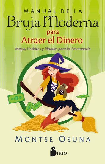 Manual de la Bruja Moderna para atraer el dinero - Magia hechizos y rituales para la abundancia - cover