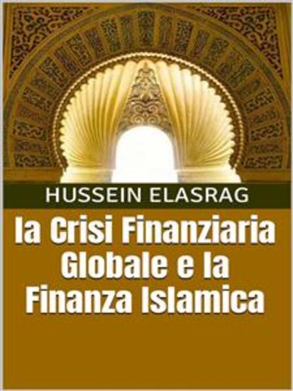 la Crisi Finanziaria Globale e la Finanza Islamica - cover