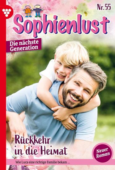 Rückkehr in die Heimat - Sophienlust - Die nächste Generation 55 – Familienroman - cover