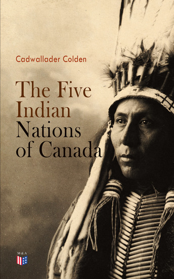The Five Indian Nations of Canada - cover