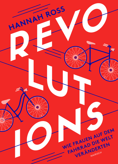 Revolutions: Wie Frauen auf dem Fahrrad die Welt veränderten - cover