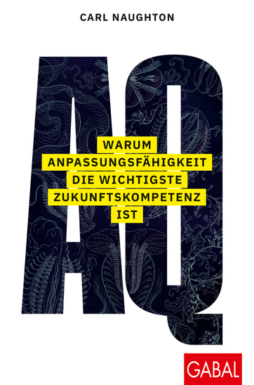 AQ: Warum Anpassungsfähigkeit die wichtigste Zukunftskompetenz ist - cover