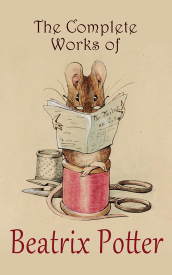 The Complete Works of Beatrix Potter - cover