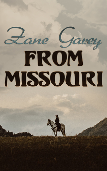 From Missouri - The Adventures of A Schoolteacher inThe West - cover