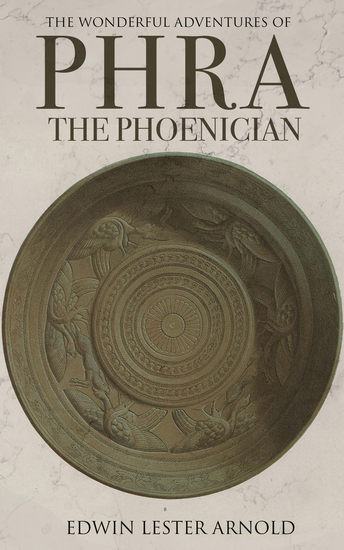 The Wonderful Adventures of Phra the Phoenician - A Time Travel Story - cover