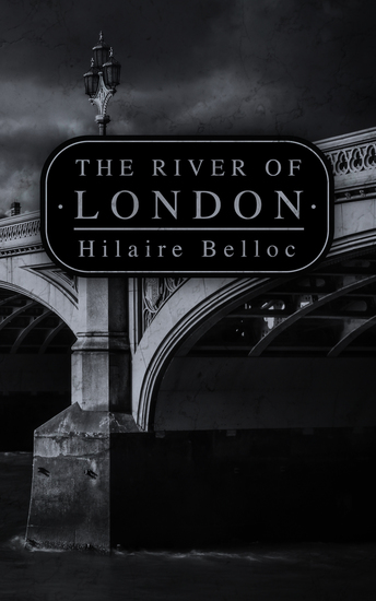 The River of London - The History of The Thames - cover