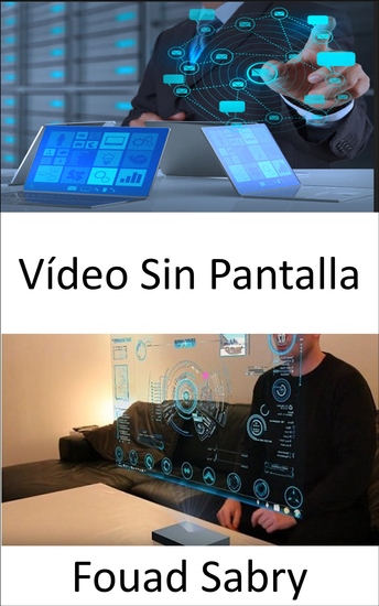 Vídeo Sin Pantalla - Construyendo un mundo tecnológicamente avanzado sin pantallas - cover