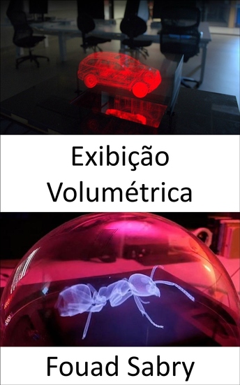 Exibição Volumétrica - Tecnologia inspirada em Star Wars que você pode comprar agora - cover
