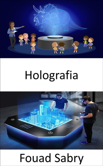 Holografia - Como a tecnologia funciona e casos de uso do setor na vida real - cover