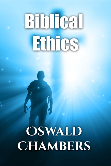 Biblical Ethics - cover