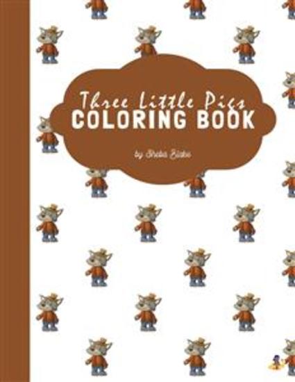 The Three Little Pigs Coloring Book for Kids Ages 3+ (Printable Version) - cover
