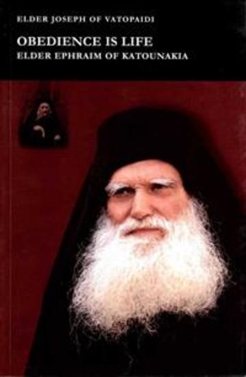 Obedience is Life - Elder Ephraim Katounakiotis - cover