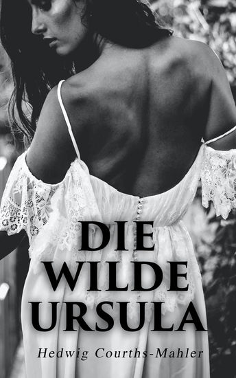 Die wilde Ursula - Liebesroman - cover
