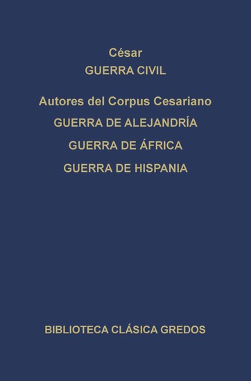 Guerra civil Guerra de Alejandría Guerra de África Guerra de Hispania - cover
