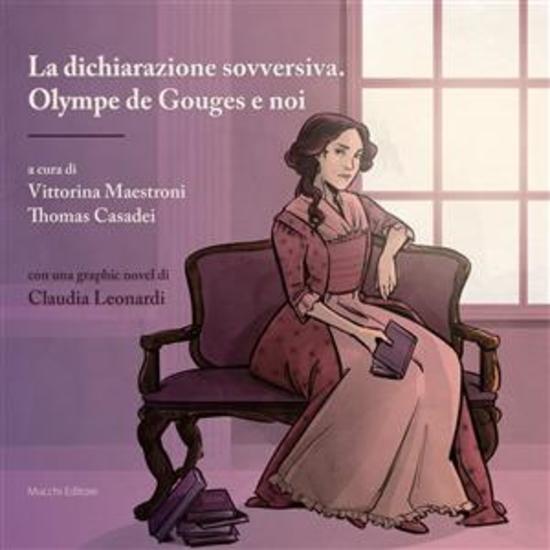 La dichiarazione sovversiva Olympe de Gouges e noi - cover