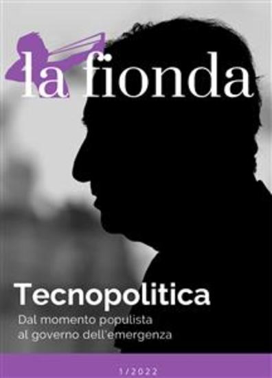 La fionda - Tecnopolitica Dal momento populista al governo dell'emergenza - cover