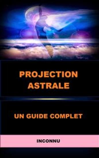 Projection Astrale (Traduit) - Un guide complet - cover