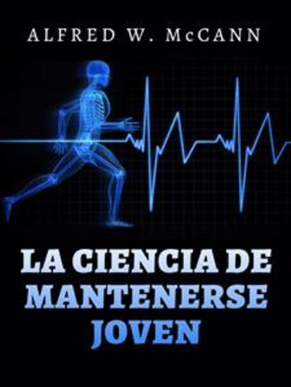 La Ciencia de mantenerse Joven (Traducido) - cover