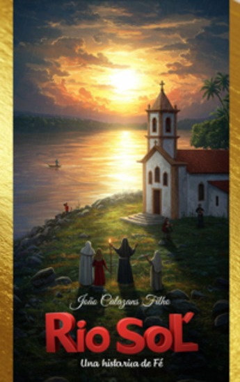 Río Sol - Una Historia De Fé! - cover