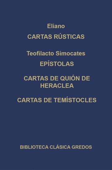 Cartas rústicas Epístolas Cartas de Quión de Heraclea Cartas de Temístocles - cover