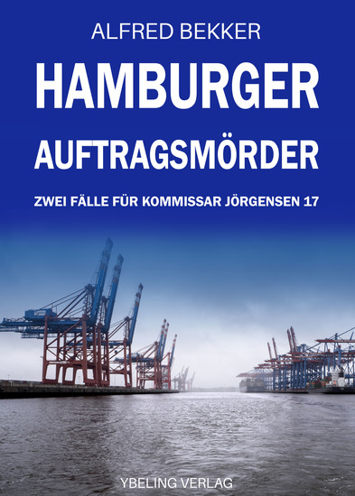 Hamburger Auftragsmörder: Zwei Fälle für Kommissar Jörgensen 17 - cover