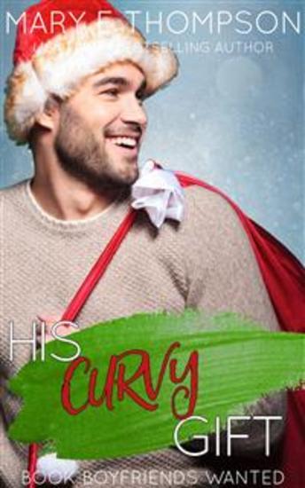 His Curvy Gift - A Small Town Curvy Girl Romance - cover