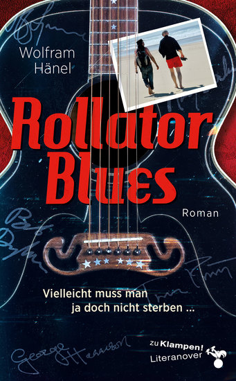 Rollator Blues - Vielleicht muss man ja doch nicht sterben … - cover