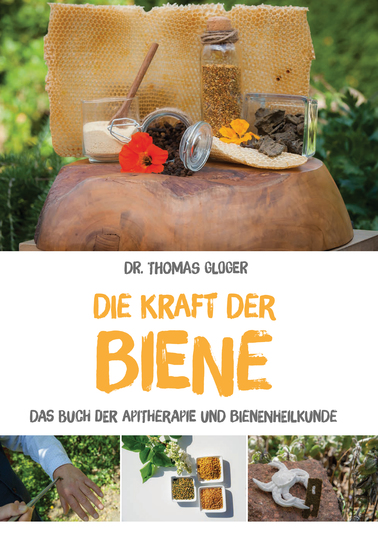 Die Kraft der Biene - Das Buch der Apitherapie und Bienenheilkunde - cover