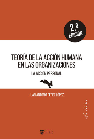 Teoría de la acción humana en las organizaciones - La acción personal - cover