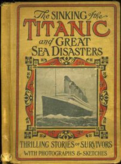 Sinking Of The Titanic And Great Sea Disasters - cover
