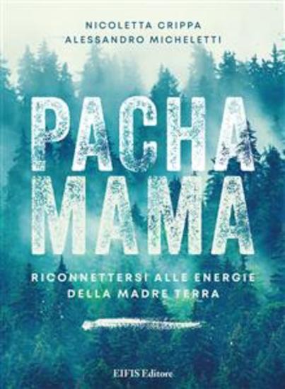 Pachamama - Riconnettersi alle Energie della Madre Terra - cover