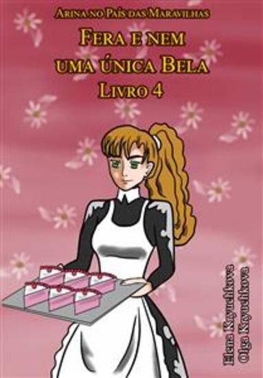 Arina No País Das Maravilhas Fera E Nem Uma Única Bela Livro 4 - cover