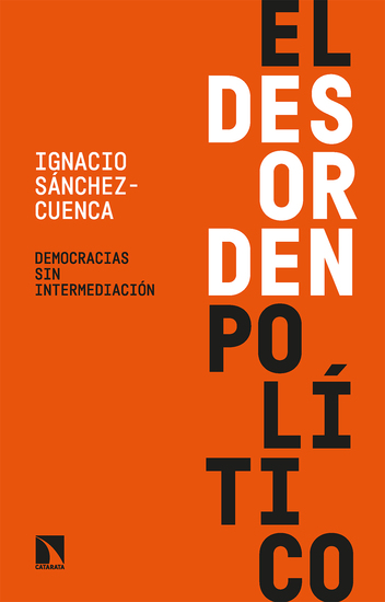 El desorden político - Democracias sin intermediación - cover