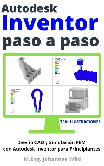 Autodesk Inventor | Paso a Paso - Diseño CAD y Simulación FEM con Autodesk Inventor para Principiantes - cover