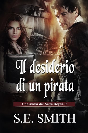 Il desiderio di un pirata - Una storia dei Sette Regni 7 - cover