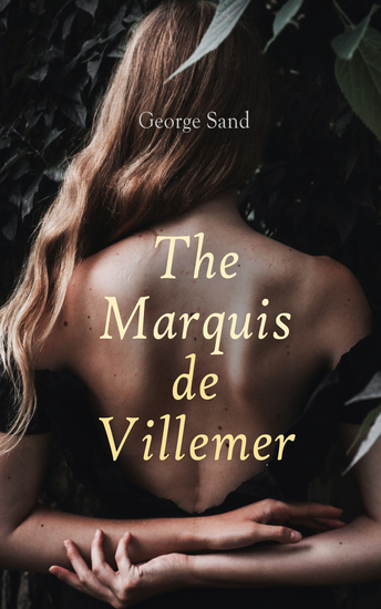 The Marquis de Villemer - cover