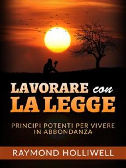 Lavorare con la Legge (Tradotto) - Potenti principi per una vita abbondante - cover