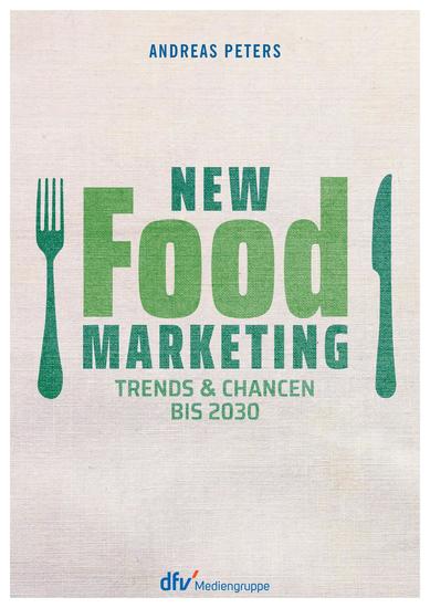 New Food Marketing - Trends & Chancen bis 2030 - cover