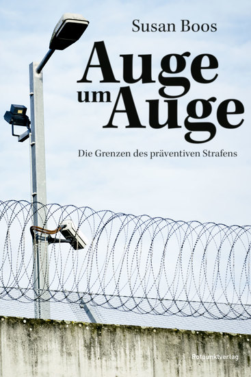 Auge um Auge - Die Grenzen des präventiven Strafens - cover