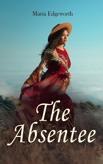 The Absentee - Regency Romance Classic - cover