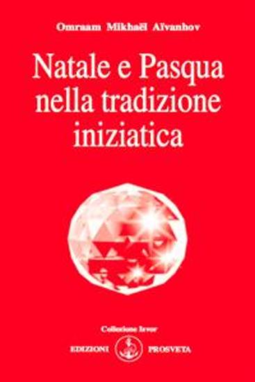 Natale e Pasqua nella tradizione iniziatica - cover