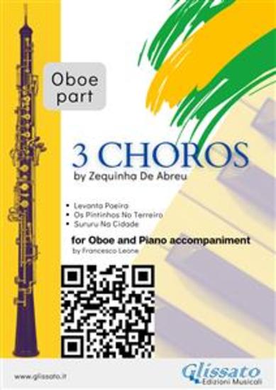Oboe parts "3 Choros" by Zequinha De Abreu for Oboe and Piano - Levanta Poeira - Os Pintinhos No Terreiro - Sururu Na Cidade - cover