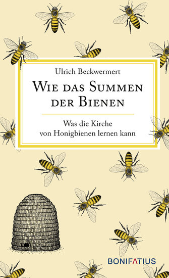 Wie das Summen der Bienen - Was die Kirche von Honigbienen lernen kann - cover