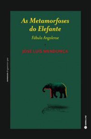 As Metamorfoses do Elefante - José Luís Mendonça - cover