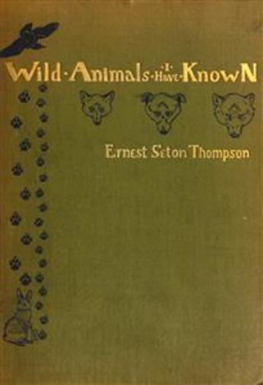 Wild Animals I Have Known - cover