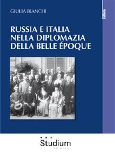 Russia e Italia nella diplomazia della belle époque - cover