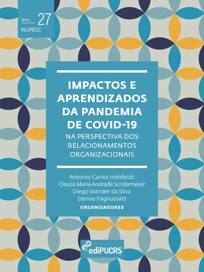 Impactos e aprendizados da pandemia de Covid-19 na perspectiva dos relacionamentos organizacionais - cover