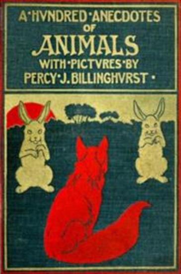 A Hundred Anecdotes Of Animals - cover